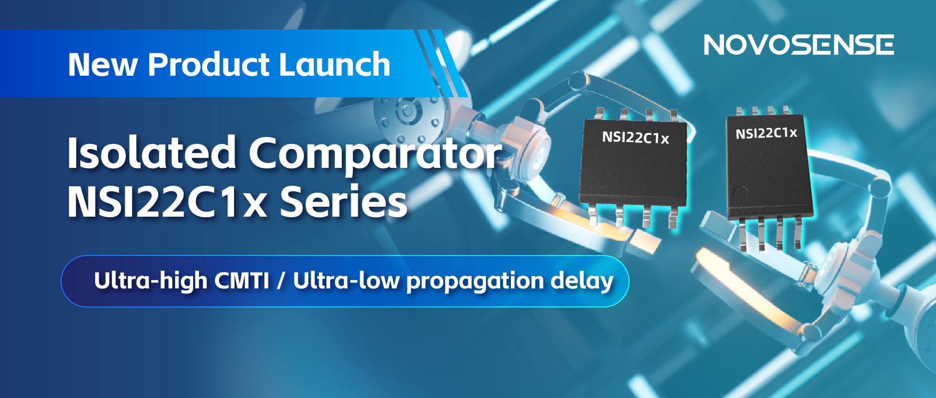 NOVOSENSEはNSI22C1xシリーズ絶縁式コンパレータをリリース、 より信頼性の高い産業用モータ駆動システムの構築を支援